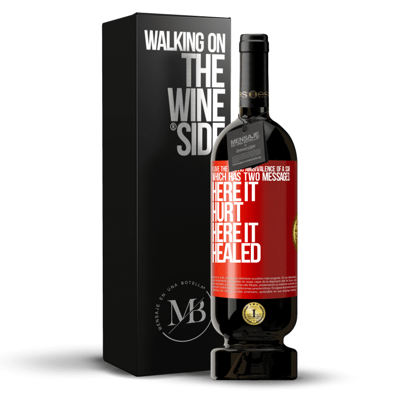 49,95 € Free Shipping | Red Wine Premium Edition MBS® Reserve I love the poetic ambivalence of a scar, which has two messages: here it hurt, here it healed Red Label. Customizable label Reserve 12 Months Harvest 2014 Tempranillo