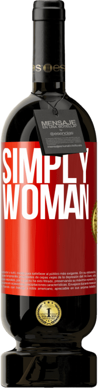 49,95 € | Red Wine Premium Edition MBS® Reserve Simply woman Red Label. Customizable label Reserve 12 Months Harvest 2014 Tempranillo