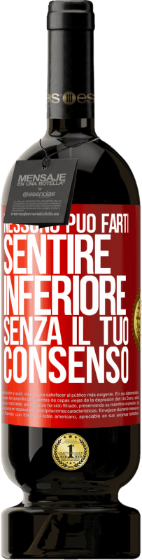 49,95 € Spedizione Gratuita | Vino rosso Edizione Premium MBS® Riserva Nessuno può farti sentire inferiore senza il tuo consenso Etichetta Rossa. Etichetta personalizzabile Riserva 12 Mesi Raccogliere 2016 Tempranillo