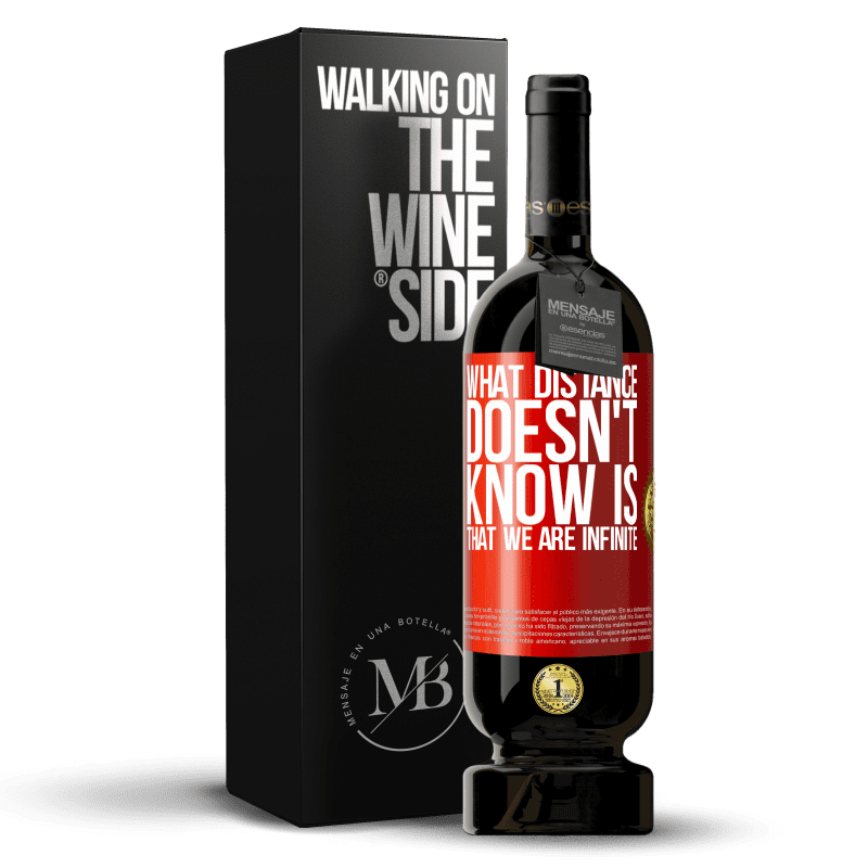 29,95 € Free Shipping | Red Wine Premium Edition MBS® Reserva What distance does not know is that we are infinite Red Label. Customizable label Reserva 12 Months Harvest 2014 Tempranillo
