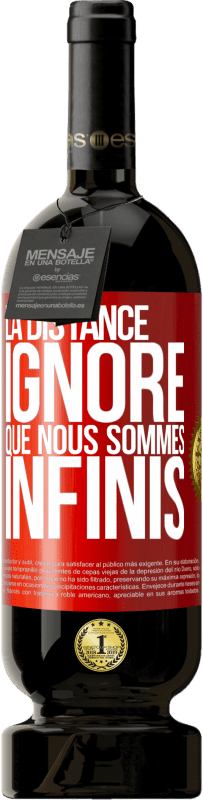 49,95 € | Vin rouge Édition Premium MBS® Réserve La distance ignore que nous sommes infinis Étiquette Rouge. Étiquette personnalisable Réserve 12 Mois Récolte 2015 Tempranillo