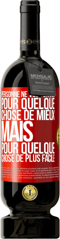 49,95 € | Vin rouge Édition Premium MBS® Réserve Personne ne vous change pour quelque chose de mieux, mais pour quelque chose de plus facile Étiquette Rouge. Étiquette personnalisable Réserve 12 Mois Récolte 2015 Tempranillo