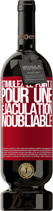 49,95 € | Vin rouge Édition Premium MBS® Réserve Stimulez le point G pour une éjaculation inoubliable Étiquette Rouge. Étiquette personnalisable Réserve 12 Mois Récolte 2015 Tempranillo