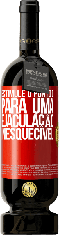 49,95 € | Vinho tinto Edição Premium MBS® Reserva Estimule o ponto G para uma ejaculação inesquecível Etiqueta Vermelha. Etiqueta personalizável Reserva 12 Meses Colheita 2016 Tempranillo