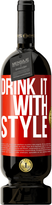 49,95 € | 红酒 高级版 MBS® 预订 喝得时尚 红色标签. 可自定义的标签 预订 12 个月 收成 2014 Tempranillo