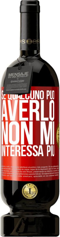 49,95 € Spedizione Gratuita | Vino rosso Edizione Premium MBS® Riserva Se qualcuno può averlo, non mi interessa più Etichetta Rossa. Etichetta personalizzabile Riserva 12 Mesi Raccogliere 2014 Tempranillo