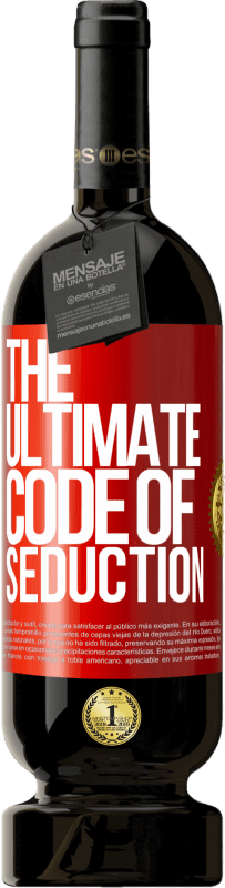 49,95 € 免费送货 | 红酒 高级版 MBS® 预订 The ultimate code of seduction 红色标签. 可自定义的标签 预订 12 个月 收成 2014 Tempranillo