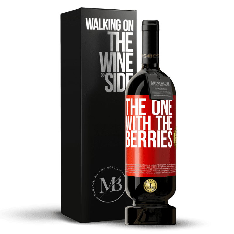 49,95 € Бесплатная доставка | Красное вино Premium Edition MBS® Бронировать The one with the berries Красная метка. Настраиваемая этикетка Бронировать 12 Месяцы Урожай 2015 Tempranillo