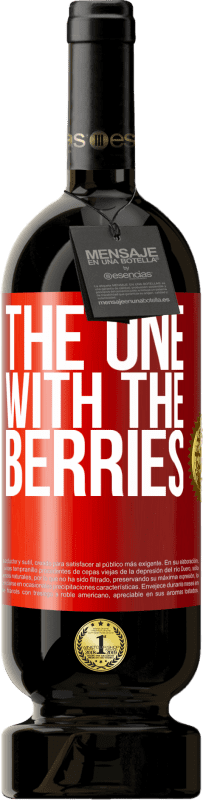 49,95 € | Vino rosso Edizione Premium MBS® Riserva The one with the berries Etichetta Rossa. Etichetta personalizzabile Riserva 12 Mesi Raccogliere 2014 Tempranillo