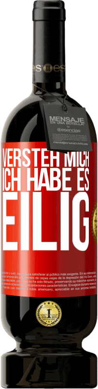 49,95 € Kostenloser Versand | Rotwein Premium Ausgabe MBS® Reserve Versteh mich, ich habe es eilig Rote Markierung. Anpassbares Etikett Reserve 12 Monate Ernte 2016 Tempranillo