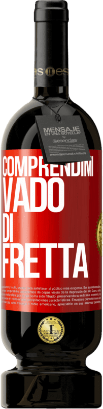 49,95 € Spedizione Gratuita | Vino rosso Edizione Premium MBS® Riserva Comprendimi, vado di fretta Etichetta Rossa. Etichetta personalizzabile Riserva 12 Mesi Raccogliere 2016 Tempranillo