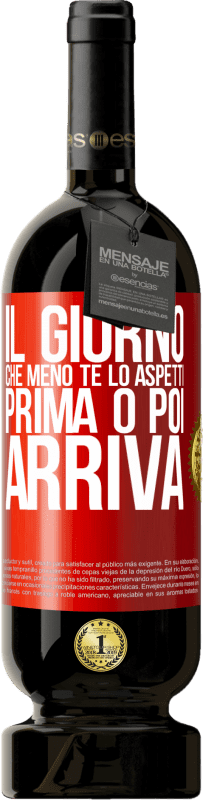 49,95 € Spedizione Gratuita | Vino rosso Edizione Premium MBS® Riserva Il giorno che meno te lo aspetti, prima o poi arriva Etichetta Rossa. Etichetta personalizzabile Riserva 12 Mesi Raccogliere 2016 Tempranillo