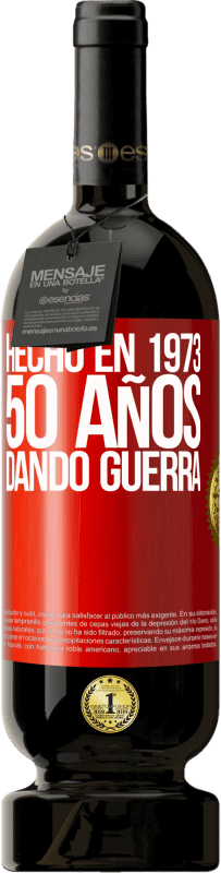 49,95 € | Vino Tinto Edición Premium MBS® Reserva Hecho en 1973. 50 años dando guerra Etiqueta Roja. Etiqueta personalizable Reserva 12 Meses Cosecha 2015 Tempranillo