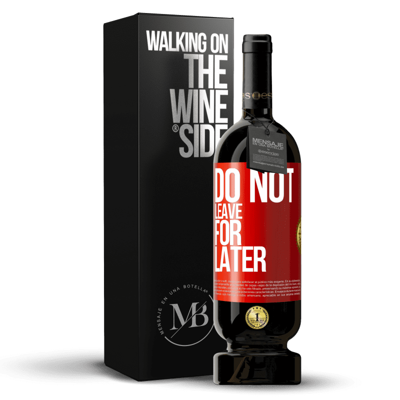 49,95 € Free Shipping | Red Wine Premium Edition MBS® Reserve Do not leave for later Red Label. Customizable label Reserve 12 Months Harvest 2014 Tempranillo