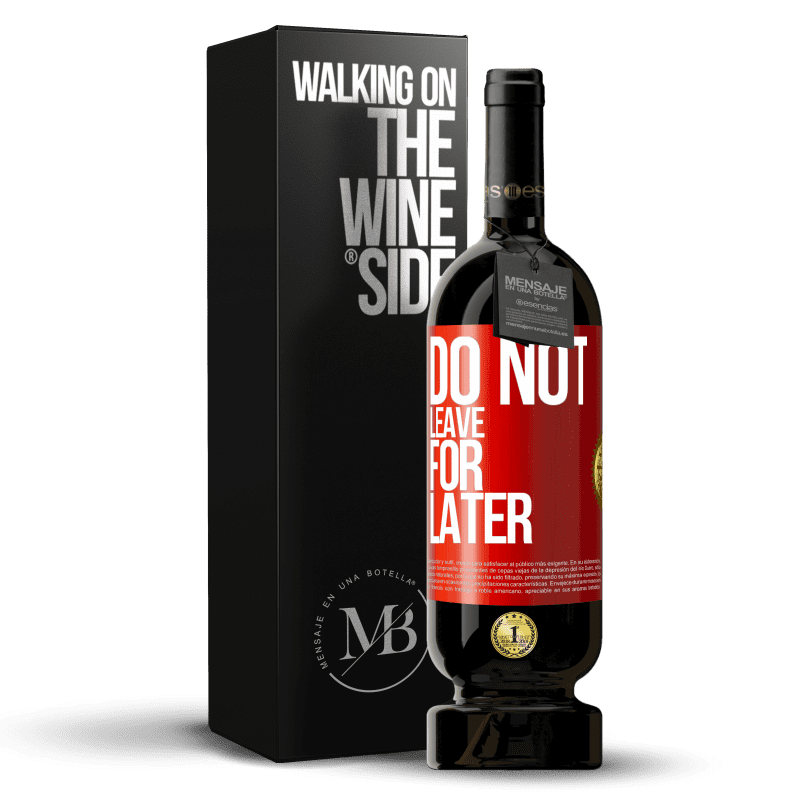 49,95 € Free Shipping | Red Wine Premium Edition MBS® Reserve Do not leave for later Red Label. Customizable label Reserve 12 Months Harvest 2015 Tempranillo