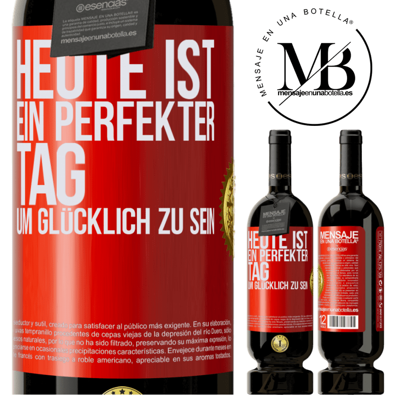 29,95 € Kostenloser Versand | Rotwein Premium Ausgabe MBS® Reserva Heute ist ein perfekter Tag, um glücklich zu sein Rote Markierung. Anpassbares Etikett Reserva 12 Monate Ernte 2014 Tempranillo