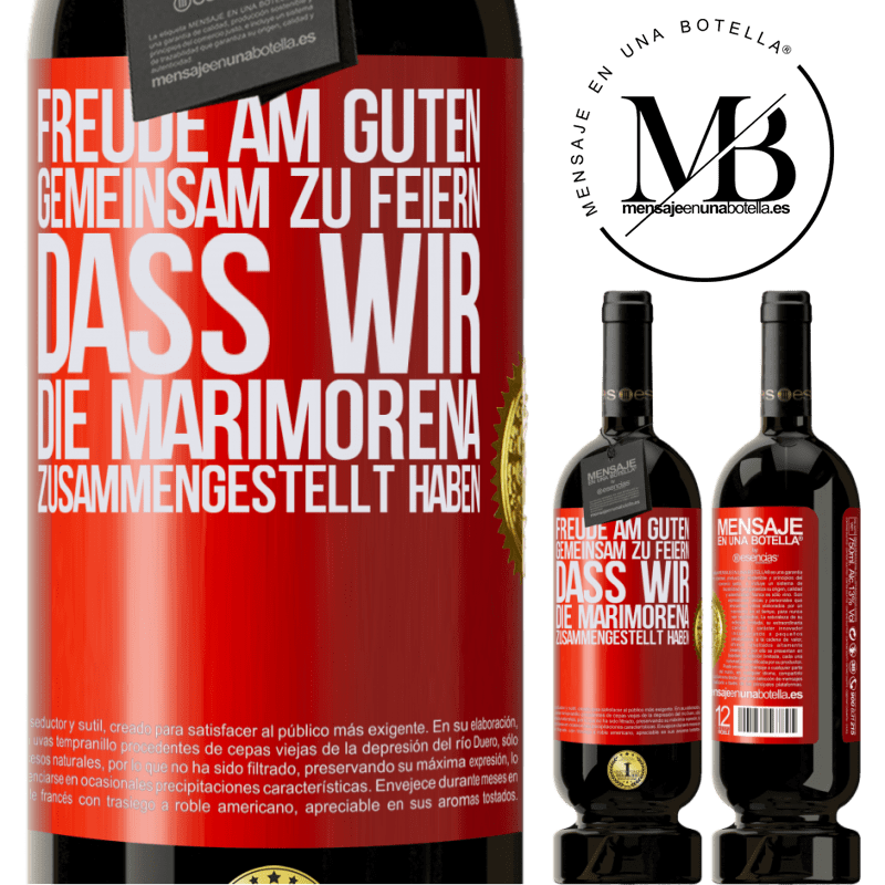 49,95 € Kostenloser Versand | Rotwein Premium Ausgabe MBS® Reserve Freude am Guten, gemeinsam zu feiern, dass wir die Marimorena zusammengestellt haben Rote Markierung. Anpassbares Etikett Reserve 12 Monate Ernte 2014 Tempranillo