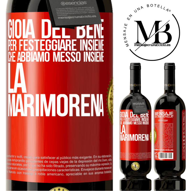 49,95 € Spedizione Gratuita | Vino rosso Edizione Premium MBS® Riserva Gioia del bene, per festeggiare insieme che abbiamo messo insieme la marimorena Etichetta Rossa. Etichetta personalizzabile Riserva 12 Mesi Raccogliere 2016 Tempranillo