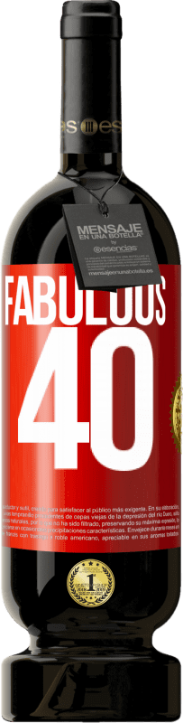 «Fabulous 40» Premium Edition MBS® Reserve