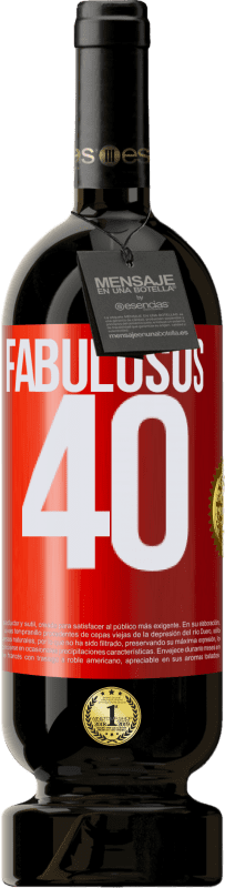 49,95 € | Vino Tinto Edición Premium MBS® Reserva Fabulosos 40 Etiqueta Roja. Etiqueta personalizable Reserva 12 Meses Cosecha 2014 Tempranillo
