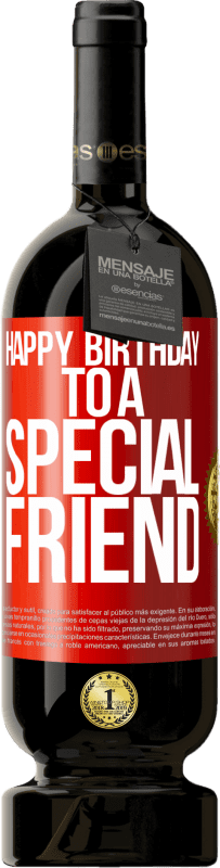 49,95 € | Vino rosso Edizione Premium MBS® Riserva Buon compleanno ad un amico speciale Etichetta Rossa. Etichetta personalizzabile Riserva 12 Mesi Raccogliere 2016 Tempranillo