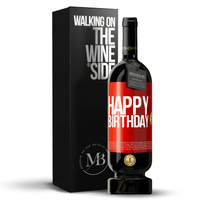 «Happy birthday» Premium Edition MBS® Reserve