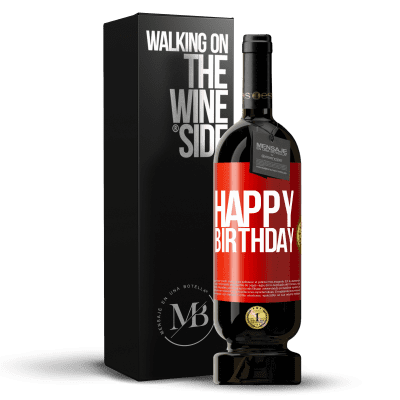 «Happy birthday» Premium Edition MBS® Reserva