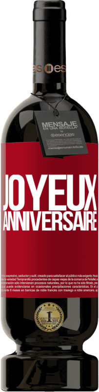 49,95 € Envoi gratuit | Vin rouge Édition Premium MBS® Réserve Joyeux anniversaire Étiquette Rouge. Étiquette personnalisable Réserve 12 Mois Récolte 2016 Tempranillo