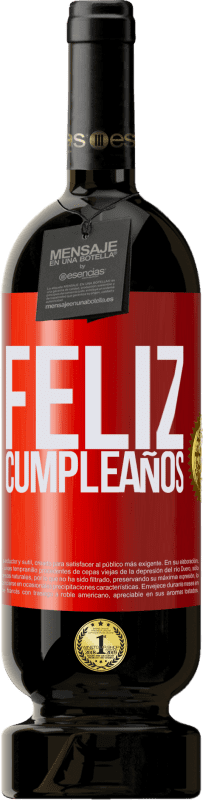 «Feliz cumpleaños» Edición Premium MBS® Reserva