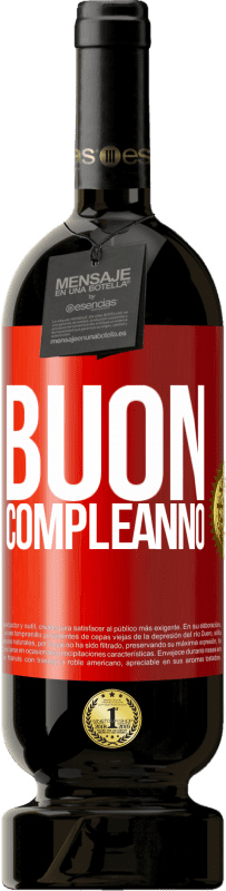 49,95 € | Vino rosso Edizione Premium MBS® Riserva Buon compleanno Etichetta Rossa. Etichetta personalizzabile Riserva 12 Mesi Raccogliere 2016 Tempranillo