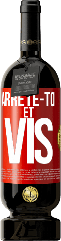 Envoi gratuit | Vin rouge Édition Premium MBS® Réserve Arrête-toi et vis Étiquette Rouge. Étiquette personnalisable Réserve 12 Mois Récolte 2014 Tempranillo