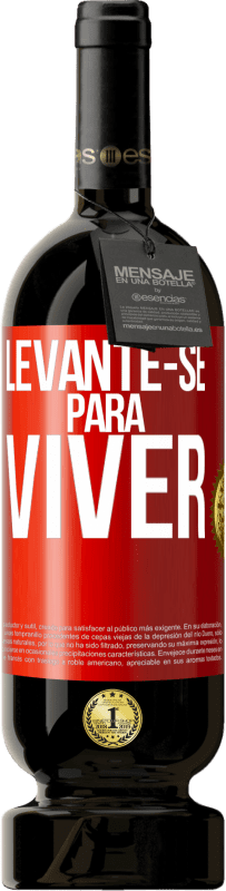 Envio grátis | Vinho tinto Edição Premium MBS® Reserva Levante-se para viver Etiqueta Vermelha. Etiqueta personalizável Reserva 12 Meses Colheita 2014 Tempranillo