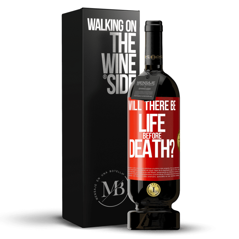 49,95 € Free Shipping | Red Wine Premium Edition MBS® Reserve Will there be life before death? Red Label. Customizable label Reserve 12 Months Harvest 2014 Tempranillo