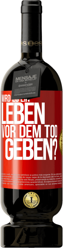 «Wird es ein Leben vor dem Tod geben?» Premium Ausgabe MBS® Reserve