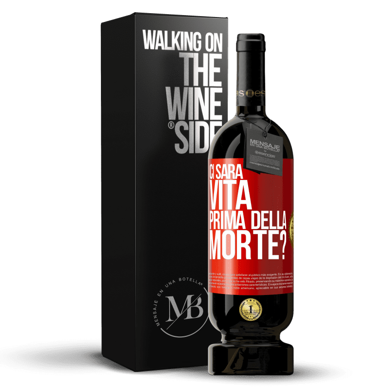 49,95 € Spedizione Gratuita | Vino rosso Edizione Premium MBS® Riserva Ci sarà vita prima della morte? Etichetta Rossa. Etichetta personalizzabile Riserva 12 Mesi Raccogliere 2014 Tempranillo