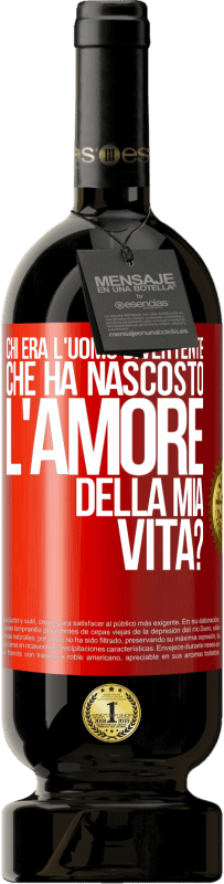 49,95 € | Vino rosso Edizione Premium MBS® Riserva Chi era l'uomo divertente che ha nascosto l'amore della mia vita? Etichetta Rossa. Etichetta personalizzabile Riserva 12 Mesi Raccogliere 2016 Tempranillo