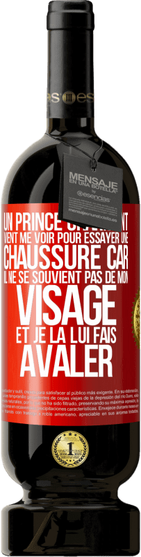 49,95 € Envoi gratuit | Vin rouge Édition Premium MBS® Réserve Un prince charmant vient me voir pour essayer une chaussure car il ne se souvient pas de mon visage et je la lui fais avaler Étiquette Rouge. Étiquette personnalisable Réserve 12 Mois Récolte 2016 Tempranillo