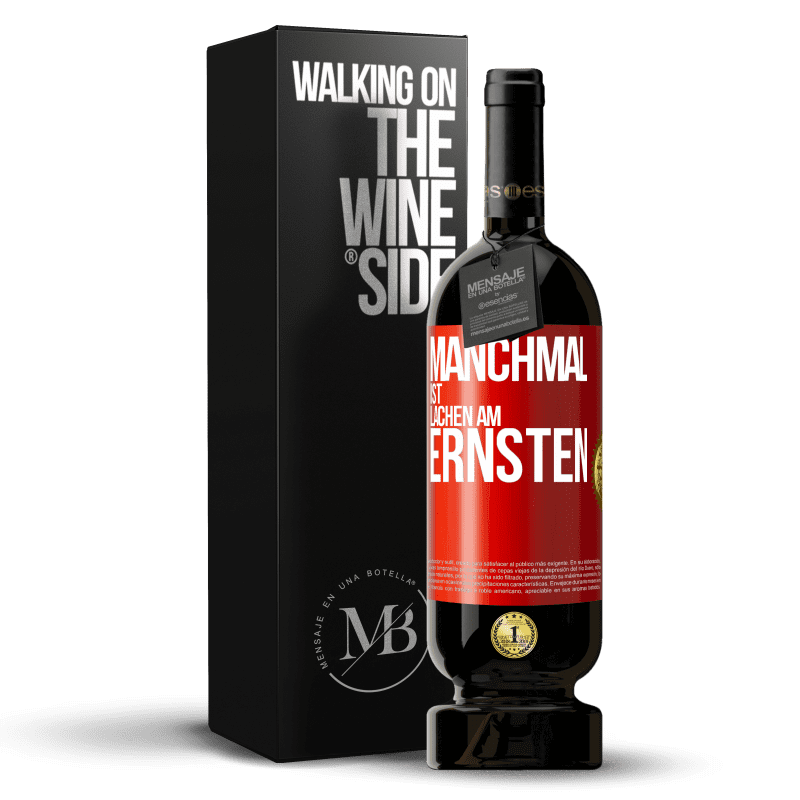 49,95 € Kostenloser Versand | Rotwein Premium Ausgabe MBS® Reserve Manchmal ist Lachen am ernsten Rote Markierung. Anpassbares Etikett Reserve 12 Monate Ernte 2014 Tempranillo