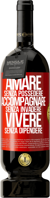 49,95 € | Vino rosso Edizione Premium MBS® Riserva Amare senza possedere, accompagnare senza invadere, vivere senza dipendere Etichetta Rossa. Etichetta personalizzabile Riserva 12 Mesi Raccogliere 2016 Tempranillo