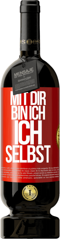 49,95 € Kostenloser Versand | Rotwein Premium Ausgabe MBS® Reserve Mit dir bin ich ich selbst Rote Markierung. Anpassbares Etikett Reserve 12 Monate Ernte 2016 Tempranillo