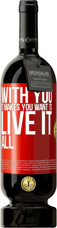 49,95 € Free Shipping | Red Wine Premium Edition MBS® Reserve With you it makes you want to live it all Red Label. Customizable label Reserve 12 Months Harvest 2016 Tempranillo