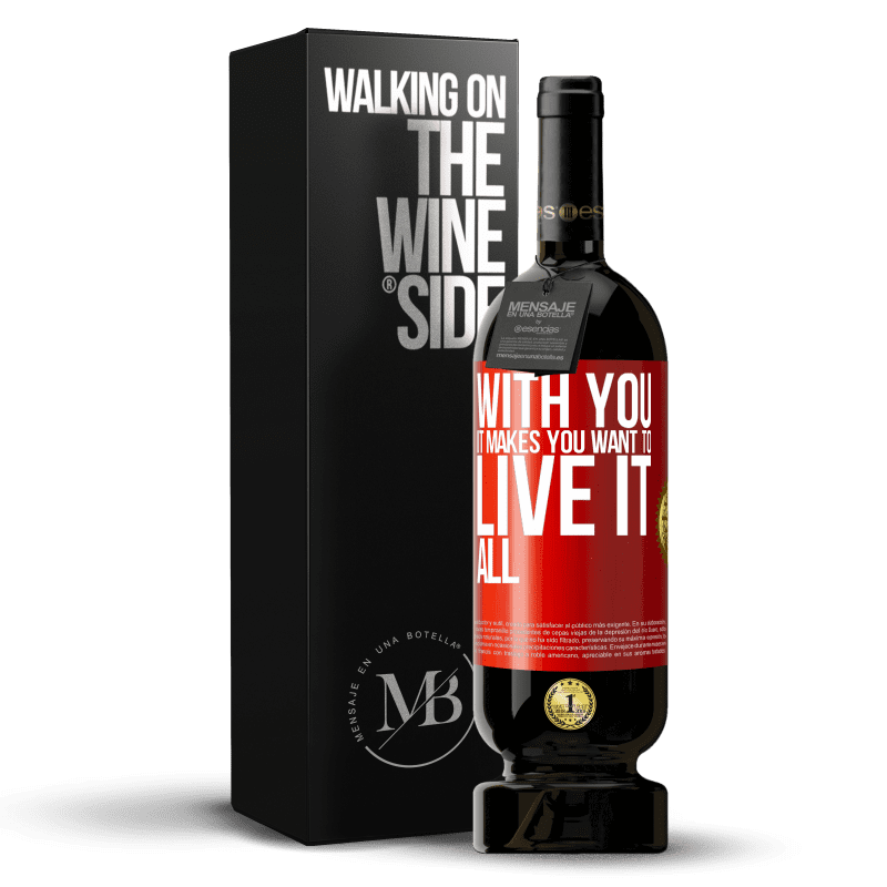 49,95 € Free Shipping | Red Wine Premium Edition MBS® Reserve With you it makes you want to live it all Red Label. Customizable label Reserve 12 Months Harvest 2015 Tempranillo