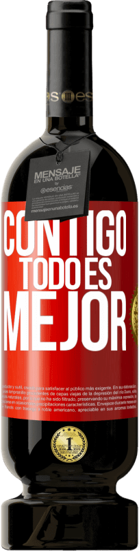 49,95 € | Vino Tinto Edición Premium MBS® Reserva Contigo todo es mejor Etiqueta Roja. Etiqueta personalizable Reserva 12 Meses Cosecha 2016 Tempranillo