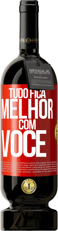 49,95 € | Vinho tinto Edição Premium MBS® Reserva Tudo fica melhor com você Etiqueta Vermelha. Etiqueta personalizável Reserva 12 Meses Colheita 2016 Tempranillo