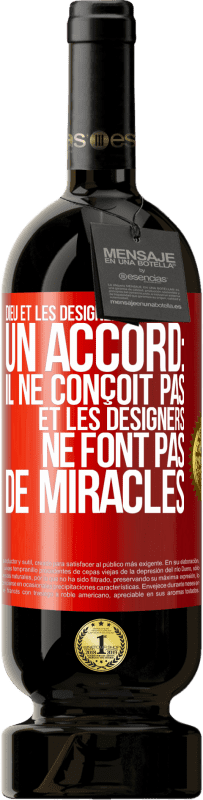 Envoi gratuit | Vin rouge Édition Premium MBS® Réserve Dieu et les designers ont conclu un accord: il ne conçoit pas et les designers ne font pas de miracles Étiquette Rouge. Étiquette personnalisable Réserve 12 Mois Récolte 2014 Tempranillo