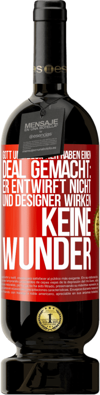 49,95 € Kostenloser Versand | Rotwein Premium Ausgabe MBS® Reserve Gott und Designer haben einen Deal gemacht: Er entwirft nicht und Designer wirken keine Wunder Rote Markierung. Anpassbares Etikett Reserve 12 Monate Ernte 2016 Tempranillo