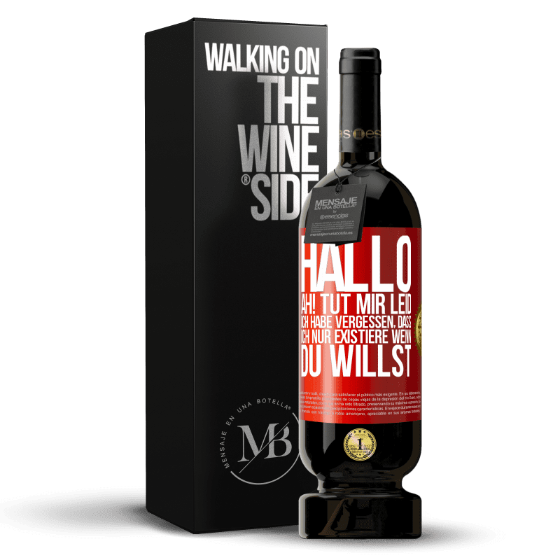49,95 € Kostenloser Versand | Rotwein Premium Ausgabe MBS® Reserve Hallo ... Ah! Tut mir leid. Ich habe vergessen, dass ich nur existiere, wenn du willst Rote Markierung. Anpassbares Etikett Reserve 12 Monate Ernte 2016 Tempranillo