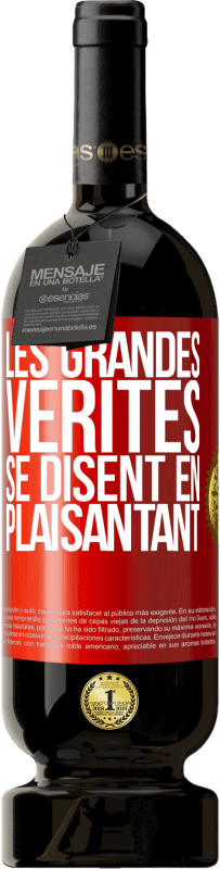 49,95 € Envoi gratuit | Vin rouge Édition Premium MBS® Réserve Les grandes vérités se disent en plaisantant Étiquette Rouge. Étiquette personnalisable Réserve 12 Mois Récolte 2014 Tempranillo