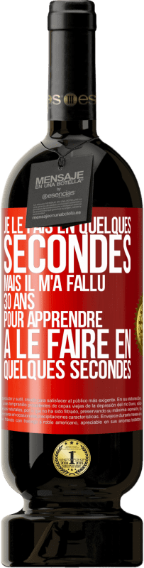 «Je le fais en quelques secondes, mais il m'a fallu 30 ans pour apprendre à le faire en quelques secondes» Édition Premium MBS® Réserve