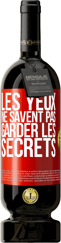 Envoi gratuit | Vin rouge Édition Premium MBS® Réserve Les yeux ne savent pas garder les secrets Étiquette Rouge. Étiquette personnalisable Réserve 12 Mois Récolte 2014 Tempranillo